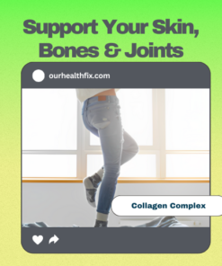 Collagen Complex , Skin Support, Bone Support, Joint Support