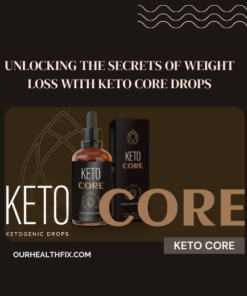 Keto Core, weight loss, burn fat, keto weight loss drop