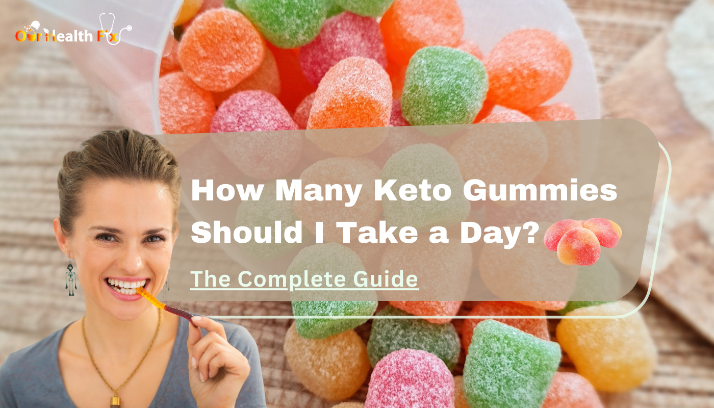 How Many Keto Gummies Should I Take a Day