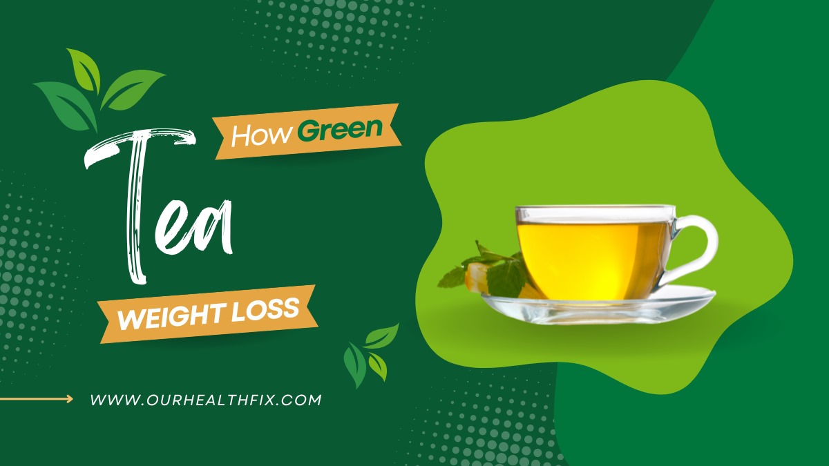 How Green Tea Weight Loss