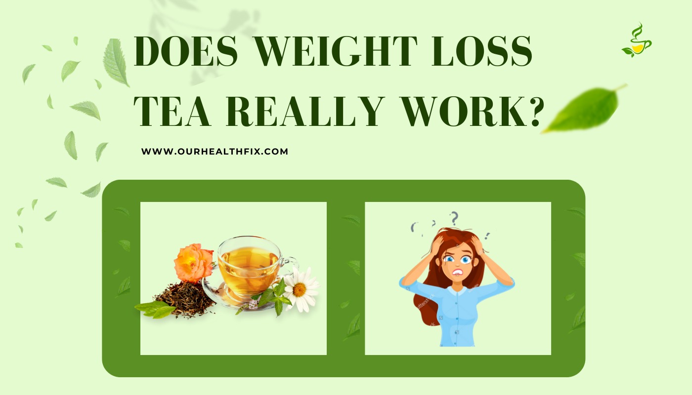 Does Weight Loss Tea Really Work?