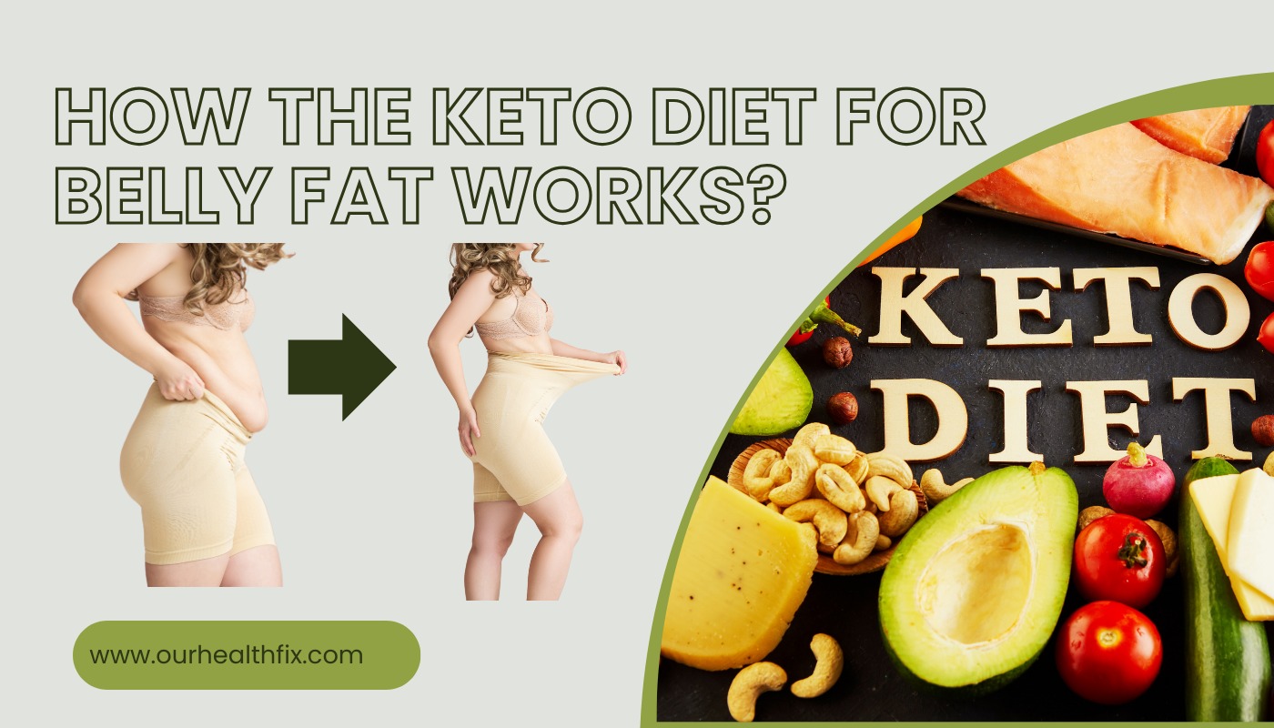 How The Keto Diet For Belly Fat Works