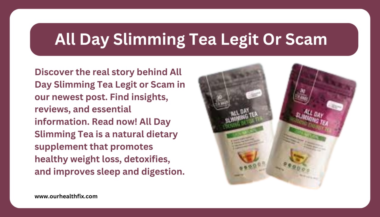 All Day Slimming Tea Legit or Scam