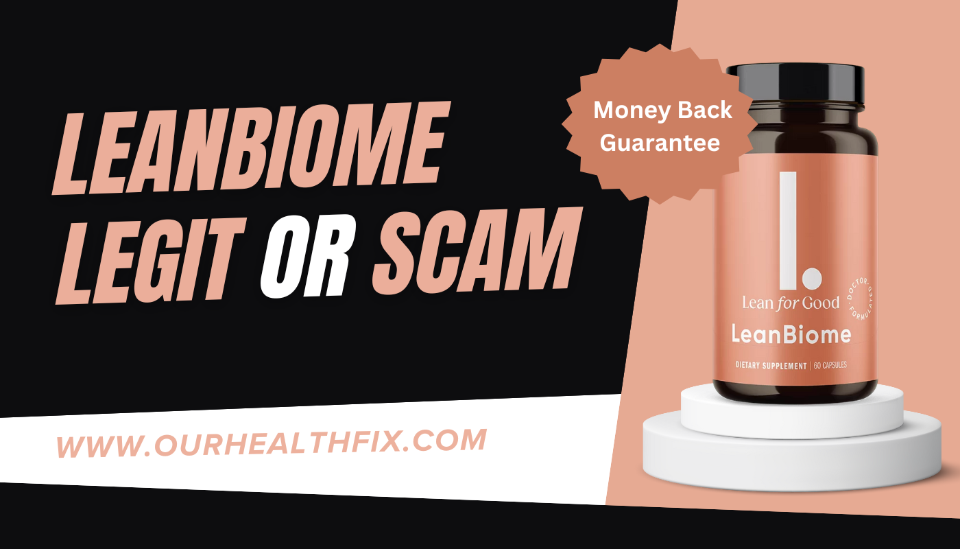 Leanbiome Legit Or Scam